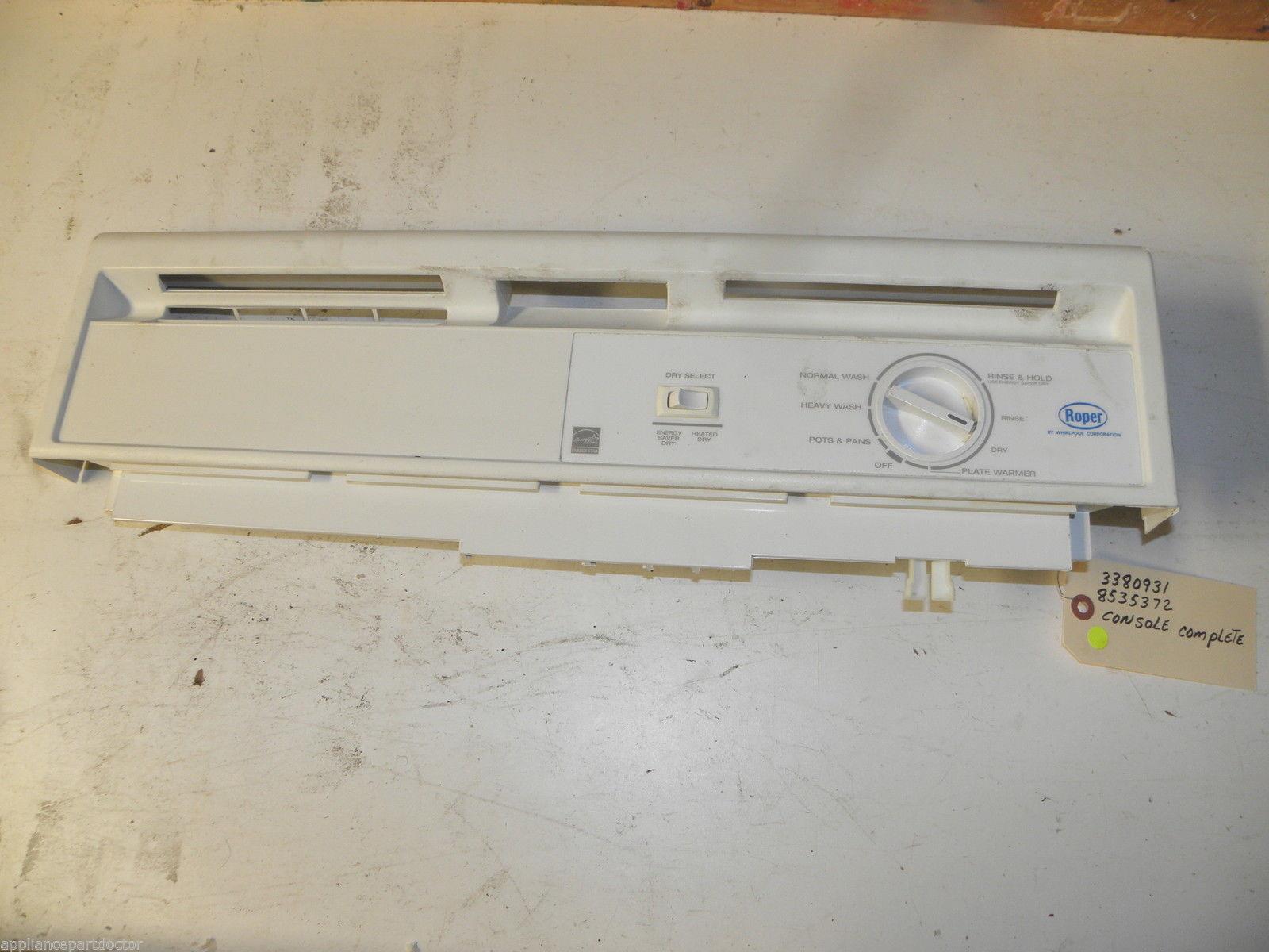 ROPER WHIRLPOOL DISHWASHER 3380931 8535372 3384860 CONSOLE COMPLETE USED PART ROPER WHIRLPOOL DISHWASHER 3380931 8535372 3384860 CONSOLE COMPLETE USED PART